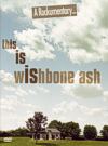 [2010_this_is_wishbone_ash_-_a_rockumentary_dvd_-_front.jpg]