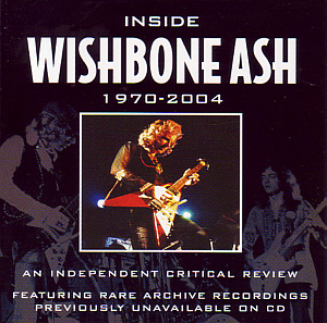 [Inside Wishbone Ash 1970-2004 CD]